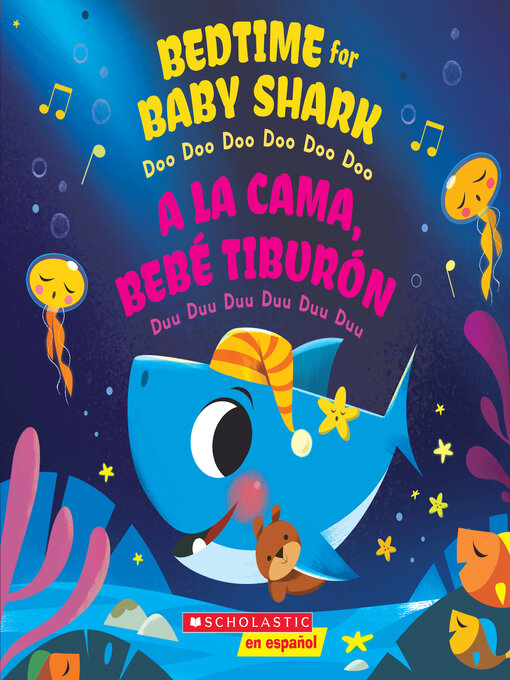 Title details for Bedtime for Baby Shark / A la cama, Bebé Tiburón by John John Bajet - Available